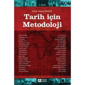 Tarih İçin Metodoloji - Zafer Toprak Ahmet Şimşek Ramazan Acun Yunus Koç Muhittin Tuş Necmettin Alkan Mustafa Eravcı M. Yaşar Ertaş Yasemin Avcı Haşim Şahin Ahmet Özcan Zeynep Abacı Uğur Ünal Gülin Karabağ İbrahim Turan Ahmet Sait Candan Özlem Çaykent Meh