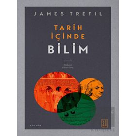 Tarih İçinde Bilim - James Trefil