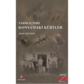 Tarih İçinde Konya’daki Kürtler - Sedat Ulugana