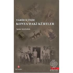 Tarih İçinde Konya’daki Kürtler - Sedat Ulugana