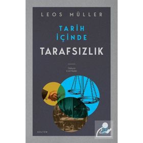 Tarih İçinde Tarafsızlık - Leos Müller