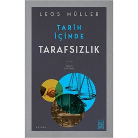 Tarih İçinde Tarafsızlık - Leos Müller