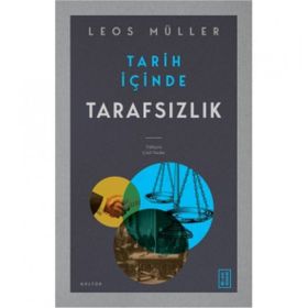 Tarih İçinde Tarafsızlık - Leos Müller