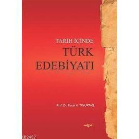 Tarıh İçinde Türk Edebiyatı - Faruk Kadri Timurtaş