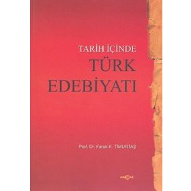 Tarıh İçinde Türk Edebiyatı - Faruk Kadri Timurtaş