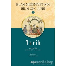 Tarih - İslam Medeniyetinde Bilim Öncüleri 8 - Cahit Külekçi - Mana Yayınları