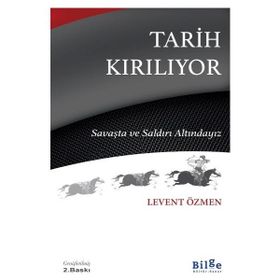 Tarih Kırılıyor Levent Özmen