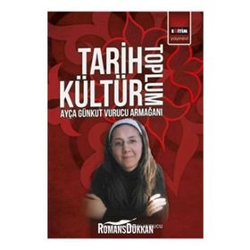 Tarih Kültür Toplum - İkbal Vurucu