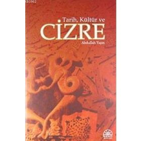 TARIH, KÜLTÜR VE CIZRE - ABDULLAH YAŞIN