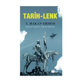 TARIH-LENK KUSURSUZ YAZARLAR, KAĞITTAN METINLER - Y. HAKAN ERDEM