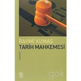 TARIH MAHKEMESI - RAHMI KUMAŞ