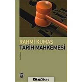 TARIH MAHKEMESI - RAHMI KUMAŞ