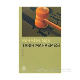 TARIH MAHKEMESI - RAHMI KUMAŞ