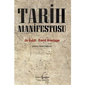 Tarih Manifestosu - Jo Guldi David Armitage