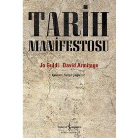 Tarih Manifestosu - Jo Guldi David Armitage