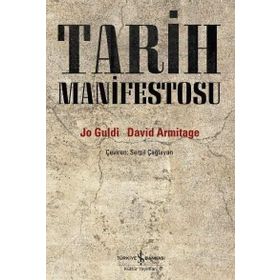Tarih Manifestosu - Jo Guldi David Armitage