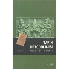 Tarih Metodolojisi - Ekrem Memiş