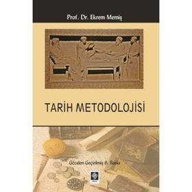 Tarih Metodolojisi - Ekrem Memiş