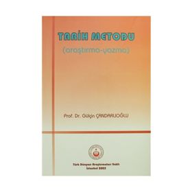 Tarih Metodu (Araştırma-Yazma) - Gülçin Çandarlıoğlu