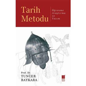 Tarih Metodu - Prof. Dr. Tuncer Baykara