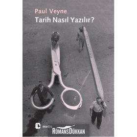 Tarih Nasıl Yazılır? - Paul Veyne