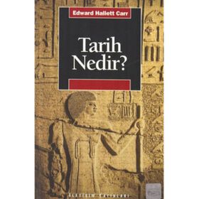 TARIH NEDIR? - EDWARD HALLETT CARR