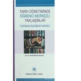 Tarih Öğretiminde Öğrenci Merkezli Yaklaşımlar - İsmail Hakkı Demircioğlu