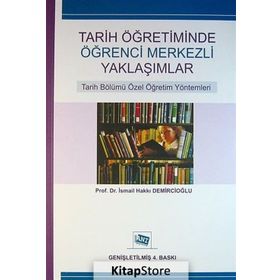 Tarih Öğretiminde Öğrenci Merkezli Yaklaşımlar - İsmail Hakkı Demircioğlu