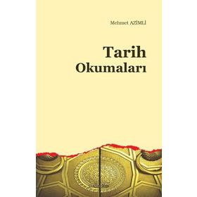 Tarih Okumaları - Mehmet Azimli