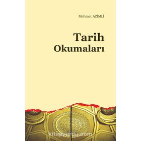 Tarih Okumaları - Mehmet Azimli