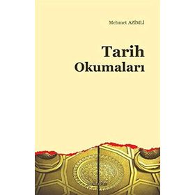 Tarih Okumaları - Mehmet Azimli