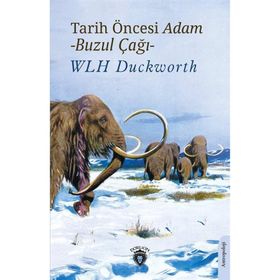 Tarih Öncesi Adam Buzul Çağı - Wlh Duckworth