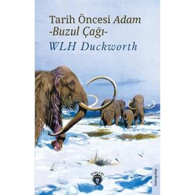 Tarih Öncesi Adam Buzul Çağı - Wlh Duckworth