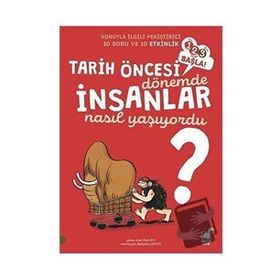 Tarih Öncesi Dönemde İnsanlar Nasıl Yaşıyordu - Jean Marc Rio