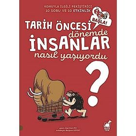 Tarih Öncesi Dönemde İnsanlar Nasıl Yaşıyordu - Jean Marc Rio