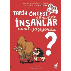 Tarih Öncesi Dönemde İnsanlar Nasıl Yaşıyordu - Jean Marc Rio