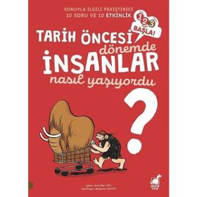 Tarih Öncesi Dönemde İnsanlar Nasıl Yaşıyordu - Jean Marc Rio