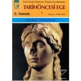 TARIH ÖNCESİ EGE I - GEORGE THOMSON
