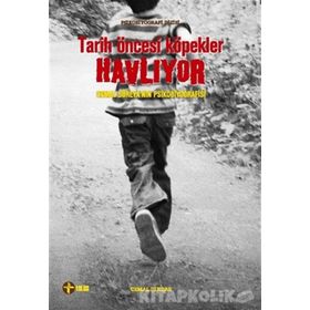 Tarih Öncesi Köpekler Havlıyor - Cemal Dindar