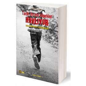 Tarih Öncesi Köpekler Havlıyor - Cemal Dindar