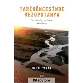 Tarih Öncesinde Mezopotamya - Halil Tekin