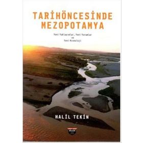 Tarih Öncesinde Mezopotamya - Halil Tekin