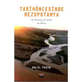Tarih Öncesinde Mezopotamya - Halil Tekin