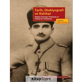 Tarih, Otobiyografi ve Hakikat - Bülent Somay