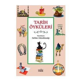 TARIH ÖYKÜLERİ - SELIM GÜNDÜZALP