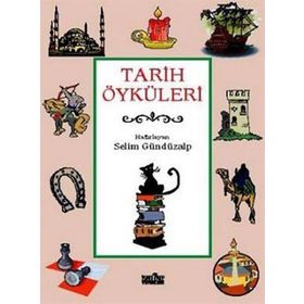 TARIH ÖYKÜLERİ - SELIM GÜNDÜZALP