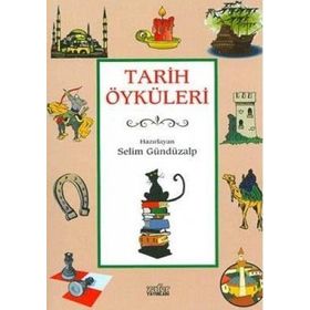 TARIH ÖYKÜLERİ - SELIM GÜNDÜZALP