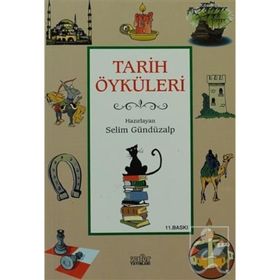 TARIH ÖYKÜLERİ - SELIM GÜNDÜZALP