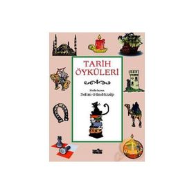TARIH ÖYKÜLERİ - SELIM GÜNDÜZALP