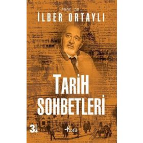 TARIH SOHBETLERI - İLBER ORTAYLI
